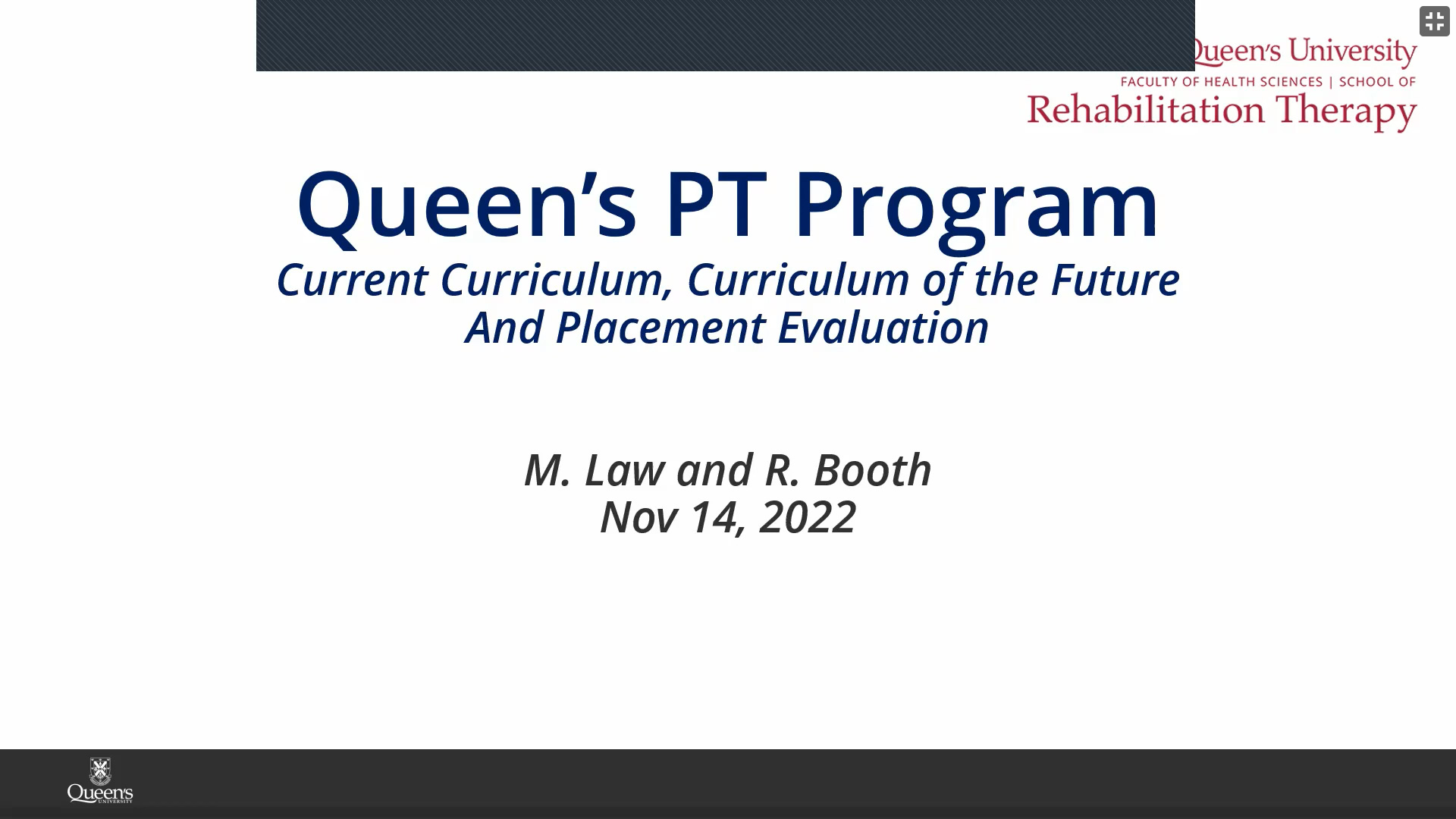 Queen's PT Program: Current Curriculum, Curriculum of the Future and Placement Evaluation