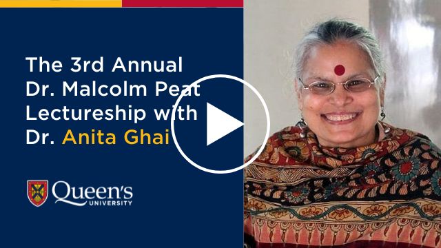 The 3rd Annual Dr. Malcolm Peat Lectureship with Professor Anita Ghai