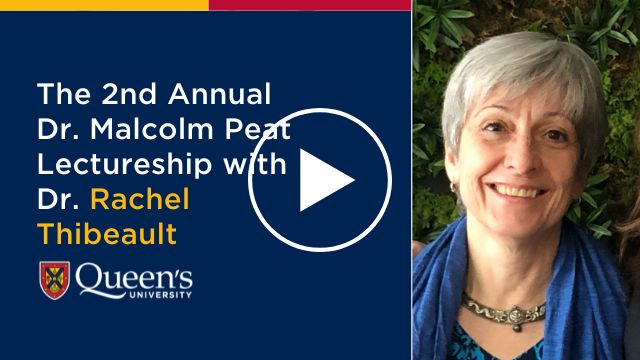 The 2nd Annual Dr. Malcolm Peat Lectureship with Dr. Rachel Thibeault